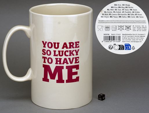 You are so lucky to have me
