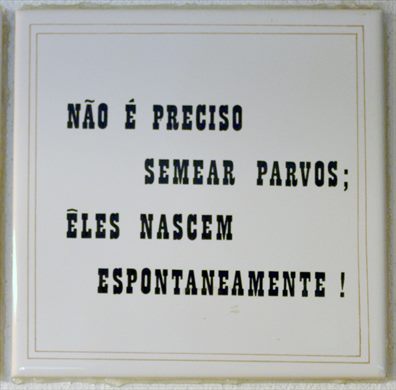 Nao e preciso...