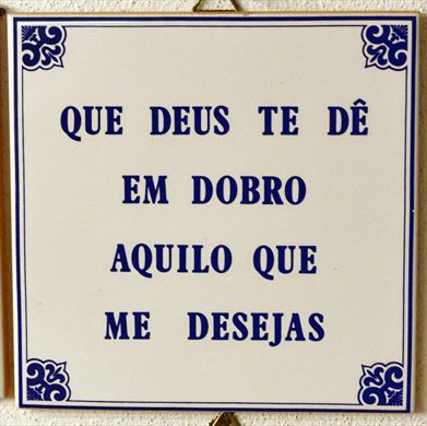 Que Deus te de...