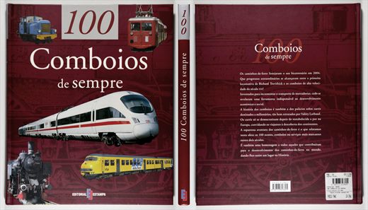 100 comboios de sempre - Andre Papazian - ISBN 978-972-33-2382-5