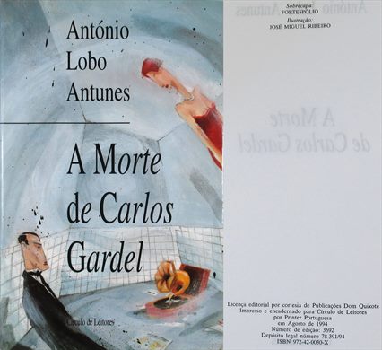 A Morte de Carlos Gardel - Antonio Lobo Antunes - ISBN 972-42-0030-X