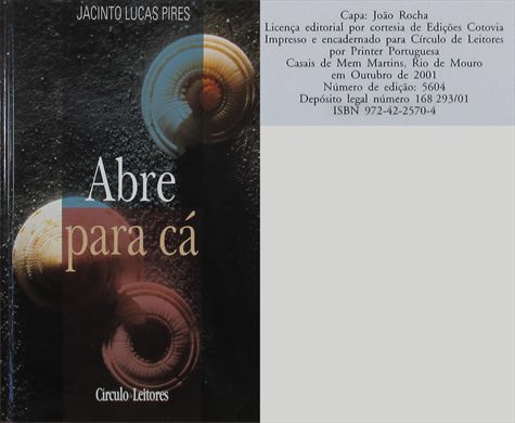 Abre para ca - Jacinto Lucas Pires - ISBN 972-42-2570-4