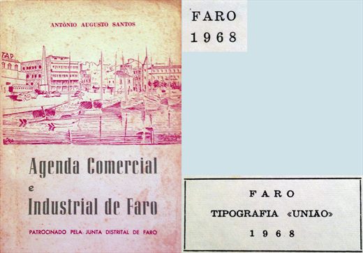 Agenda Comercial e Industrial de Faro - Antonio Augusto Santos - Tipografia Uniao 1968