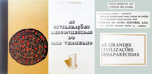 As Grandes Civilizacoes Desaparecidas, As Civilizacoes Desconhecidas do Mar Vermelho - Guy Annquin - Amigos do Livro 1980