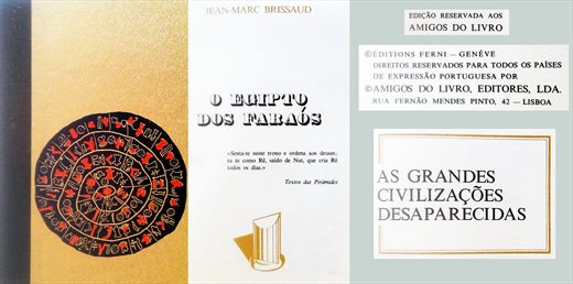As Grandes Civilizacoes Desaparecidas, O Egipto dos Faraos - Jean-Marc Brissaud - Amigos do Livro 1980