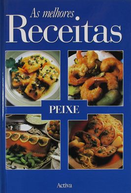 As Melhores Receitas, Peixe - Activa
