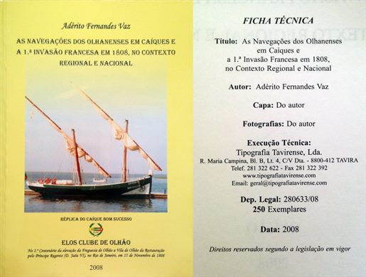 As Navegacoes dos Olhanenses em Caiques e a 1a. Invasao Francesa em 1808 no Contexto Regional e Nacional - Aderito Fernandes Vaz - DLN 280633-08