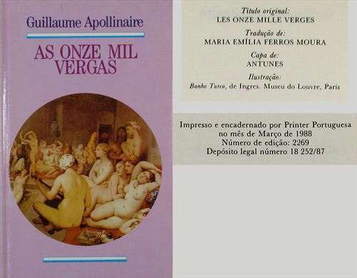 As Onze Mil Vergas - Guillaume Apollinaire - Printer Portuguesa 1988 - DLN 18252-97