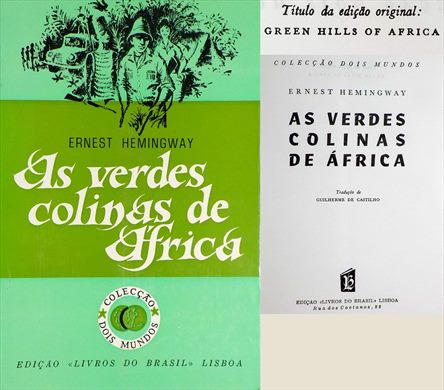 As verdes colinas de Africa - Ernest Hemingway - Livros do Brasil