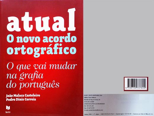 Atual, O novo acordo ortografico - Joao Malaca Casteleiro e Pedro Dinis Correia - ISBN 978-972-47-3764-5