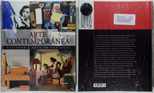 Arte Contemporanea, Decifrar a Arte em Portugal - Paulo Pereira - ISBN 978-972-42-4967-4