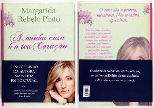 A minha casa e o teu coracao - Margarida Rebelo Pinto - ISBN 978-989-8452-16-0