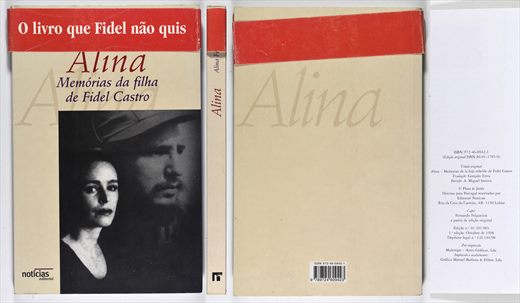 Alina, Memorias da filha de Fidel Castro - Alina Fernandez - ISBN 972-46-0942-1