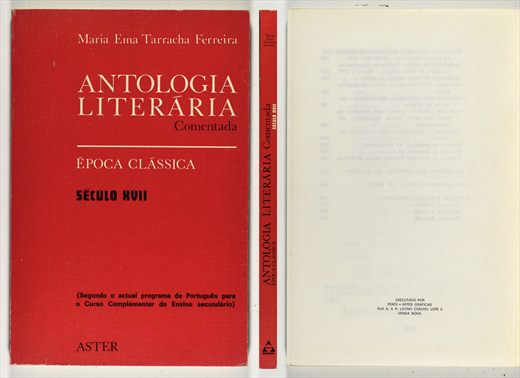 Antologia literaria comentada, Epoca Classica, Seculo XVII - Maria Ema Tarracha Ferreira - Aster 1977