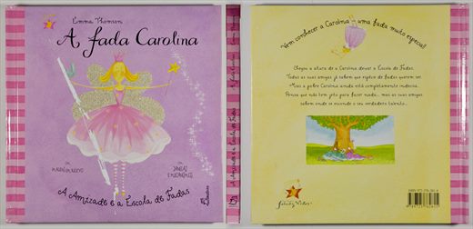 A fada Carolina, A amizade e a escola de fadas - Emma Thomson - ISBN 972-576-261-4