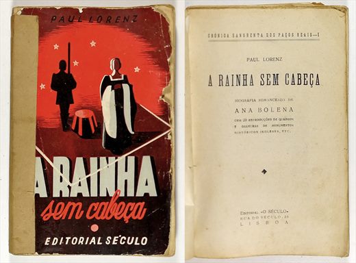 A rainha sem cabeca - Paul Lorenz - Editorial Seculo 1939