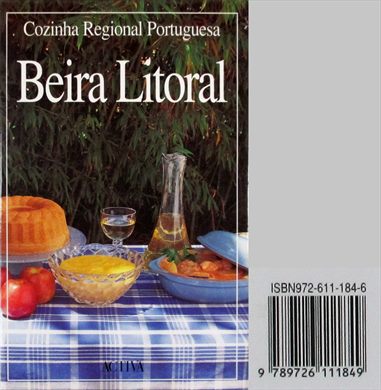 Cozinha Regional Portuguesa Beira Litoral ISBN 972-611-184-6