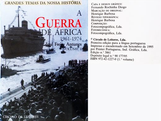 Grandes Temas da Nossa Historia - A Guerra de Africa 1961-1974 volume 1 ISBN 972-42-1227-0