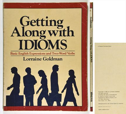 Getting along with idioms ISBN 0-8056-0110-4