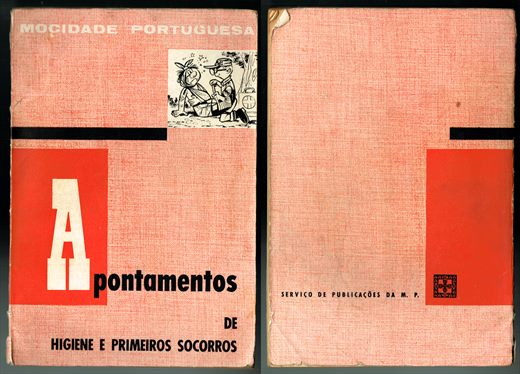 Mocidade Portuguesa - Apontamentos de Higiene e Primeiros Socorros