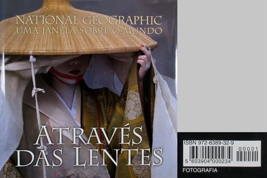 National Geographic Uma Janela Sobre o Mundo Atraves dad Lentes ISBN 972-8389-32-9