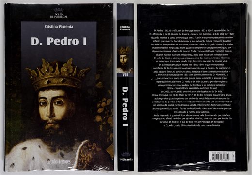 Reis de Portugal 08 - D. Pedro I ISBN 972-42-3438-X