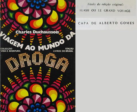 Viagem ao Mundo da Droga