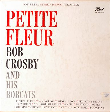 Bob Crosby and His Bobcats - Petite Fleur - 1959