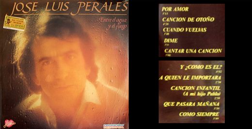 Jose Luis Perales - Entre el Agua y el Fuego - 1982