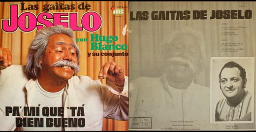 Joselo y Hugo Blanco - Las Gaitas de Joselo - Pa Mi Que Ta Bien Bueno - 1978