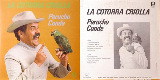 Perucho Conde - La Cotorra Criolla - 1980