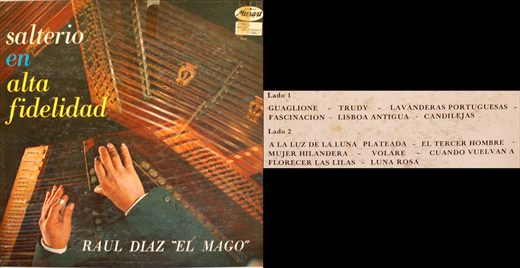 Raul Diaz El Mago - Salterio en Alta Fidelidad - 1964
