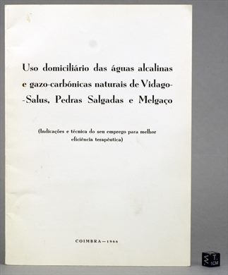 Uso domiciliario das aguas alcalinas e gazo-carbonicas naturais de Vidago-Salus, Pedras Salgadas e Melgaco